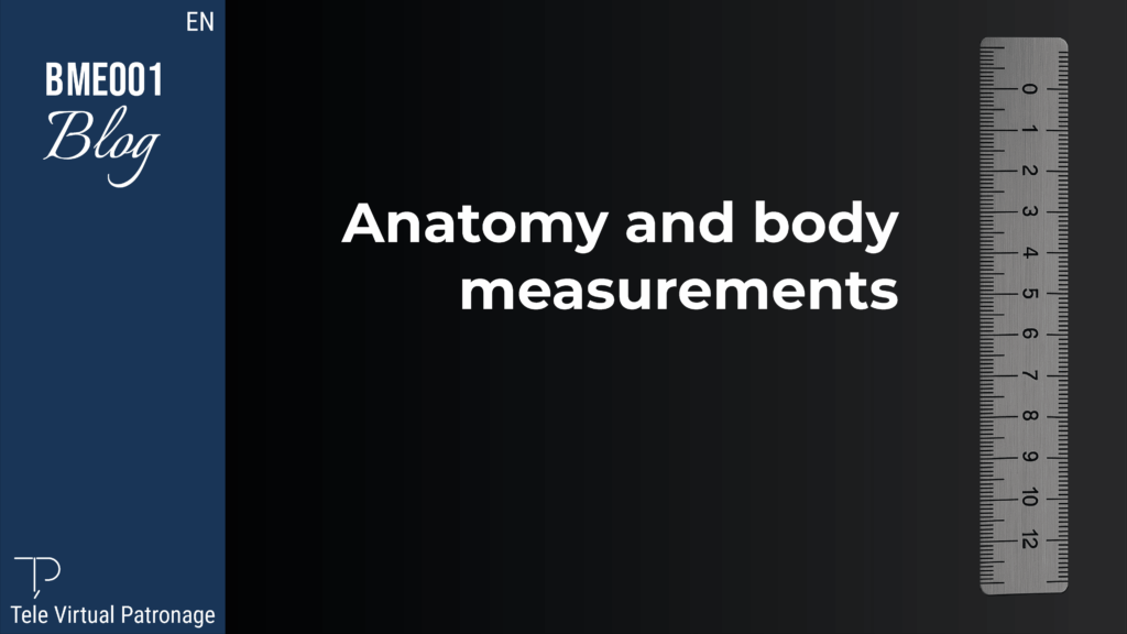 TEVIPA – Anatomy and measurements of the human body