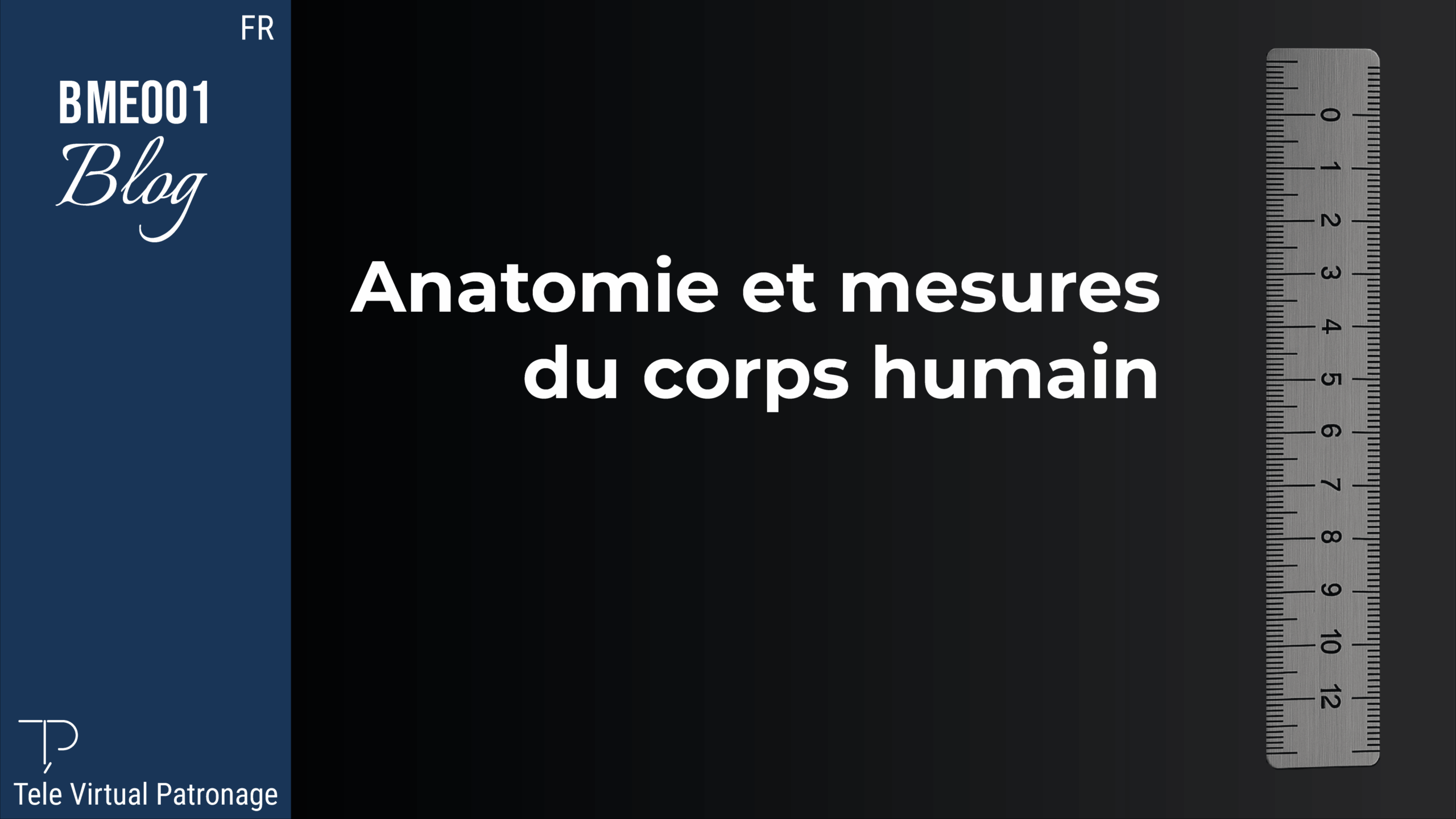 TEVIPA – Anatomie et mesures du corps humain