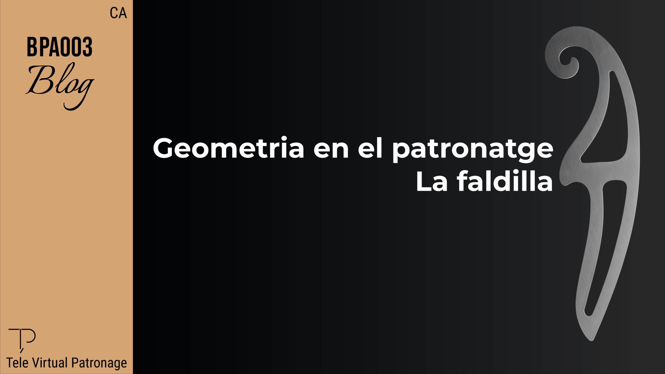 Imatge de portada de l’article “Geometria en el patronatge: La faldilla” amb una regla de sastre metàl·lica sobre fons negre