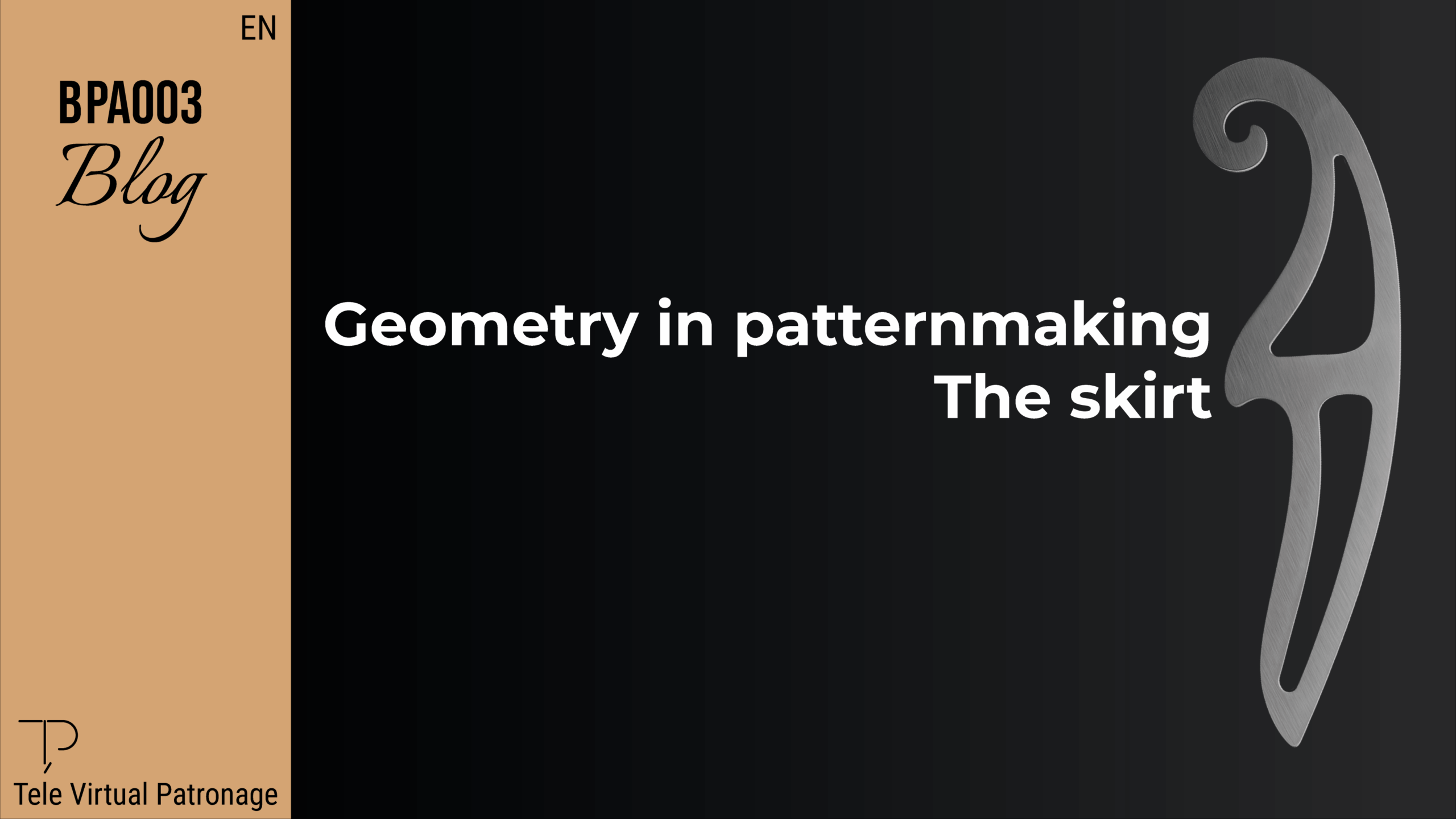 Cover image for the article “Geometry in pattern making: The skirt”, showing a metallic tailor’s curve on a black background