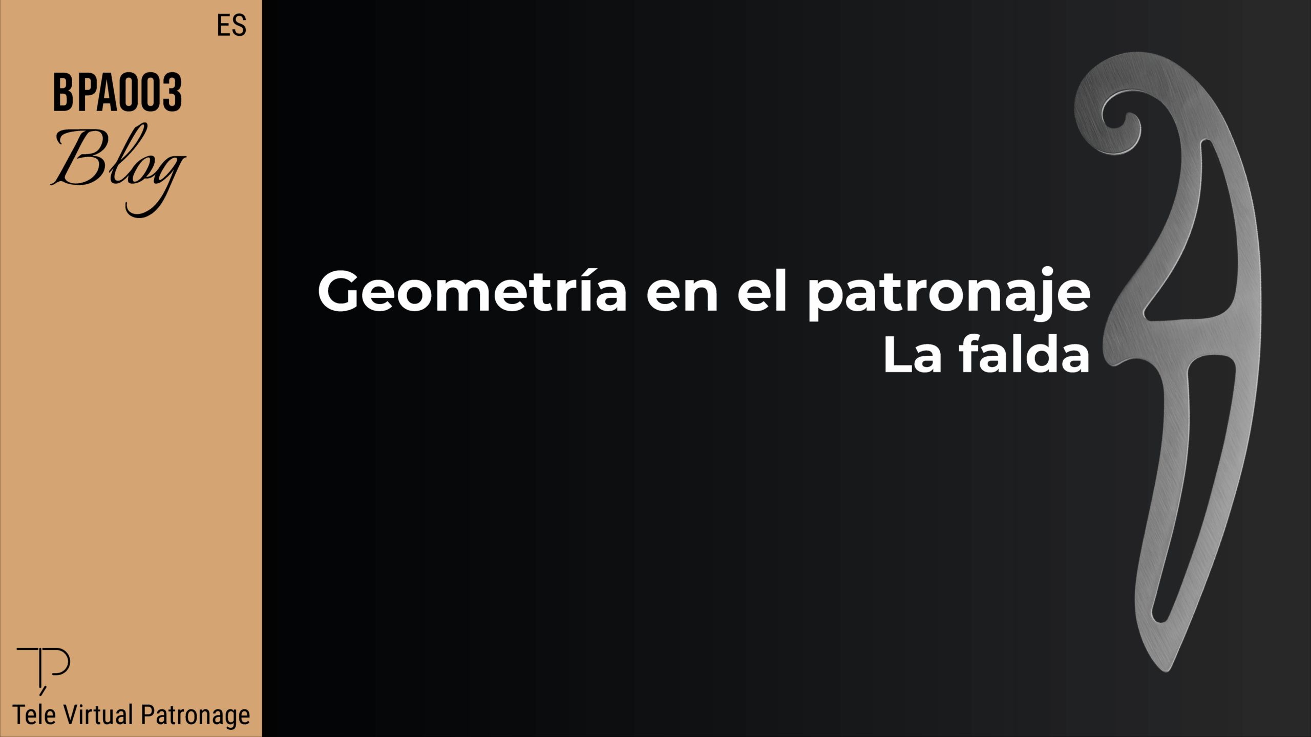 Portada del artículo “Geometría en el patronaje: La falda” con regla de sastre metálica y fondo negro
