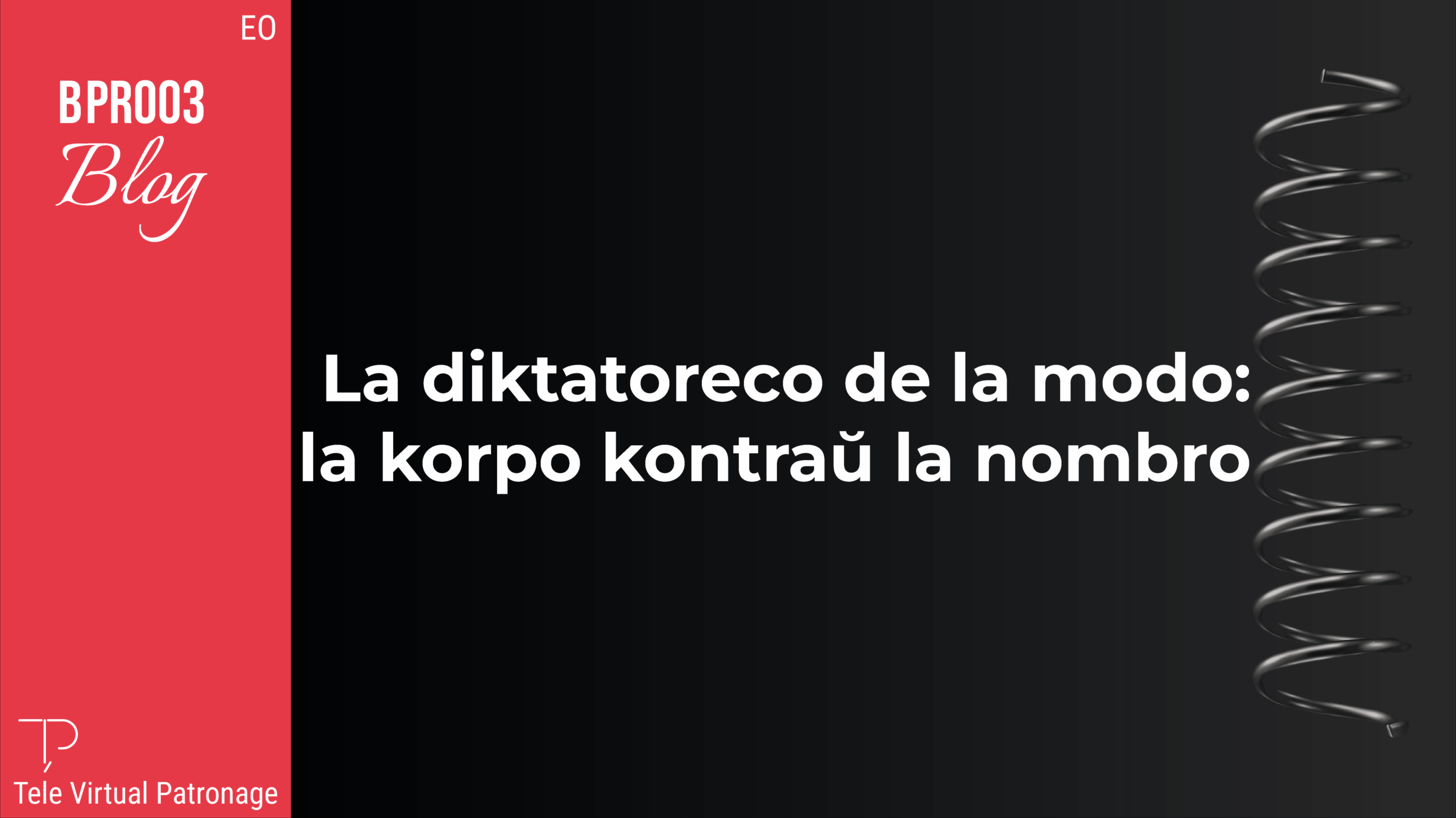 Kovrila bildo de la artikolo ‘La diktatoreco de la modo: la korpo kontraŭ la nombro’ de Tele Virtual Patronage