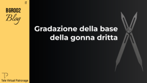 Copertina del post “Gradazione della gonna sartoriale dritta” con sfondo nero e compasso tecnico.
