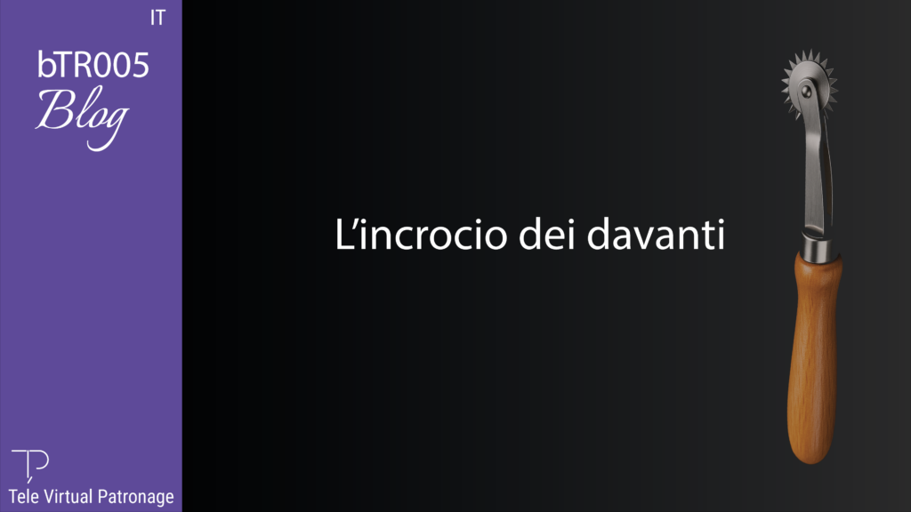 Copertina dell’articolo “L’incrocio dei davanti” con una rotella da cartamodello su sfondo nero.